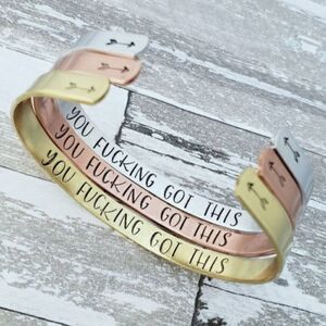 𝅺YOU F* got this! Metal bracelet.